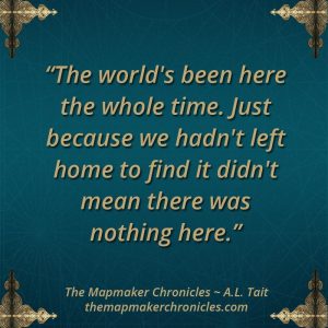 The Mapmaker Chronicles image quotes A. L. Tait