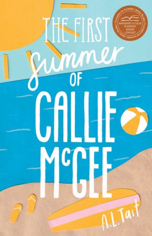 The First Summer of Callie McGee by A. L. Tait