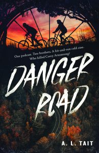 Danger Road by A. L. Tait