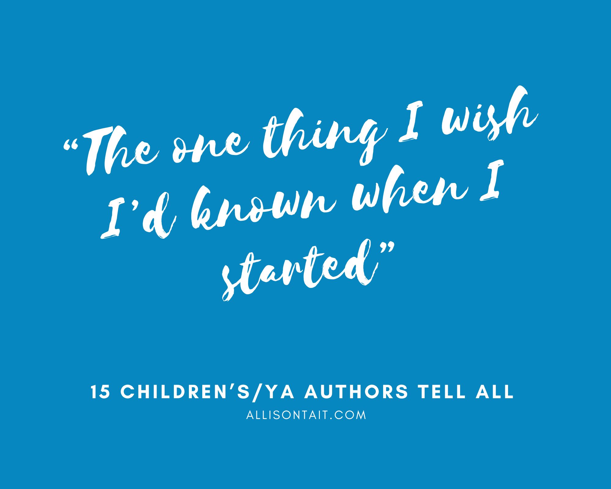 15 children's authors share their secrets