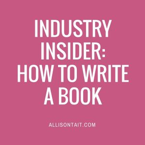 INDUSTRY INSIDER- HOW TO WRITE A BOOK (4)