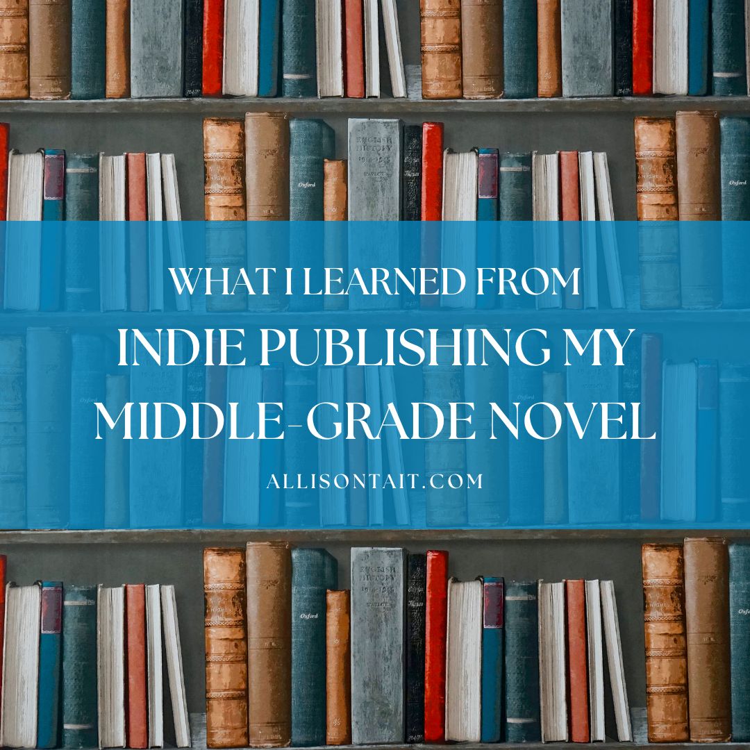 What I learned from indie publishing my middle grade novel What I learned from indie publishing my middle-grade novel