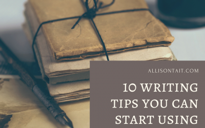 10 writing tips you can start using today