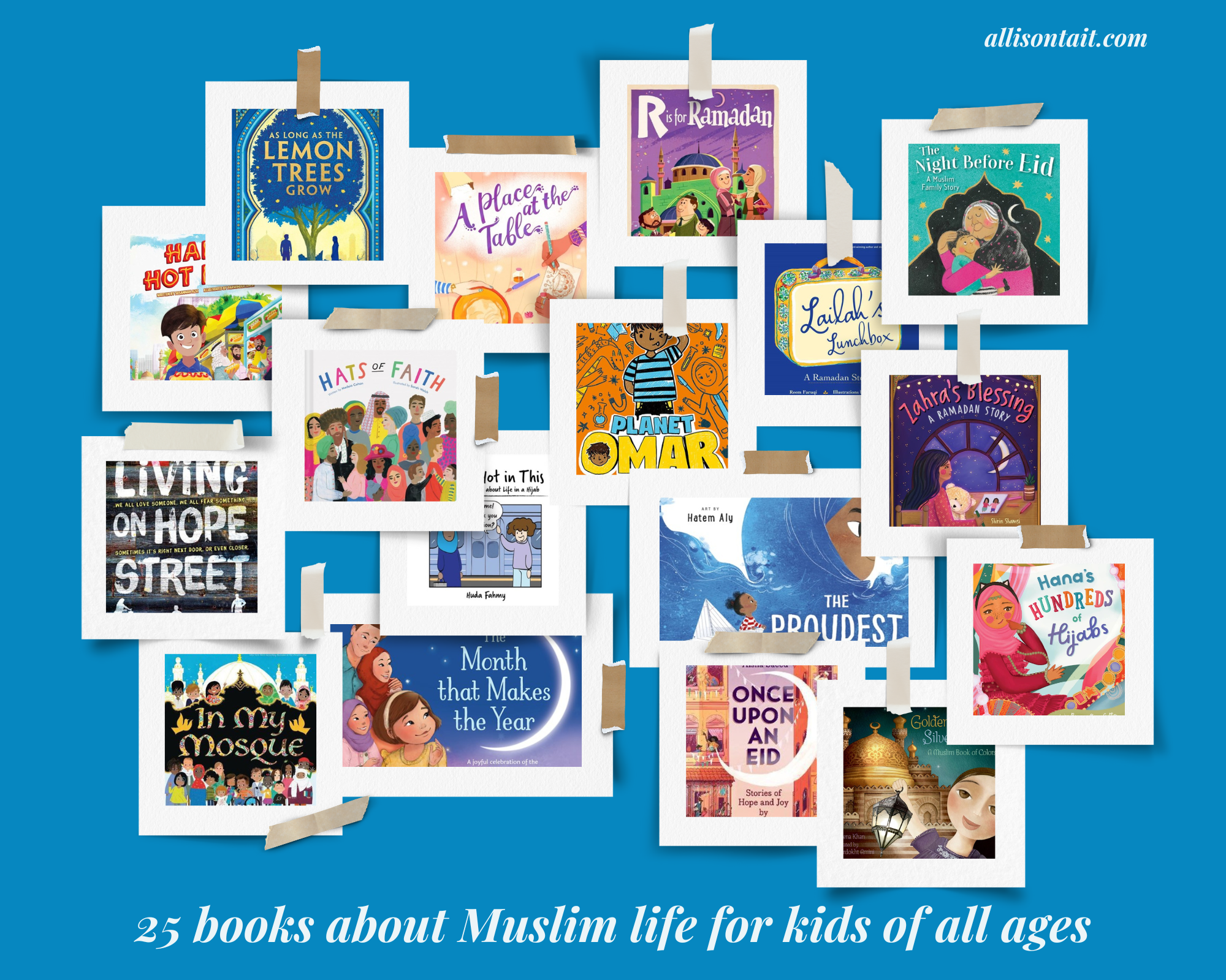 25 books about Muslim life for kids of all ages