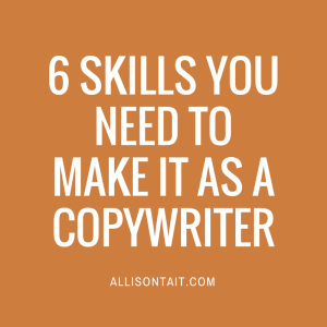 6 skills you need to make it as a copywriter (2)