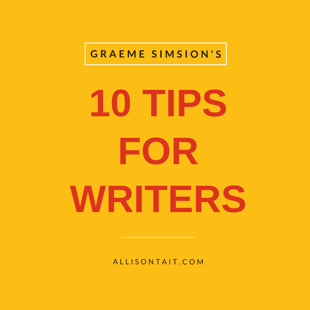 Graeme Simsion writing tips Graeme Simsion writing tips