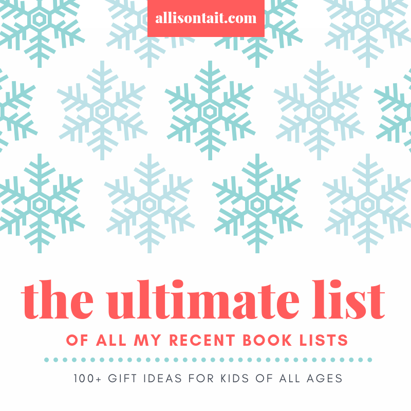 100+ book gift ideas for kids of all ages | allisontait.com
