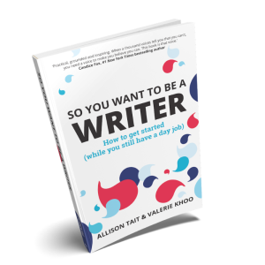 So You Want To Be A Writer book by Allison Tait and Valerie Khoo