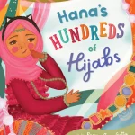 Hana's Hundreds of Hijabs by Razeena Omar Gutta